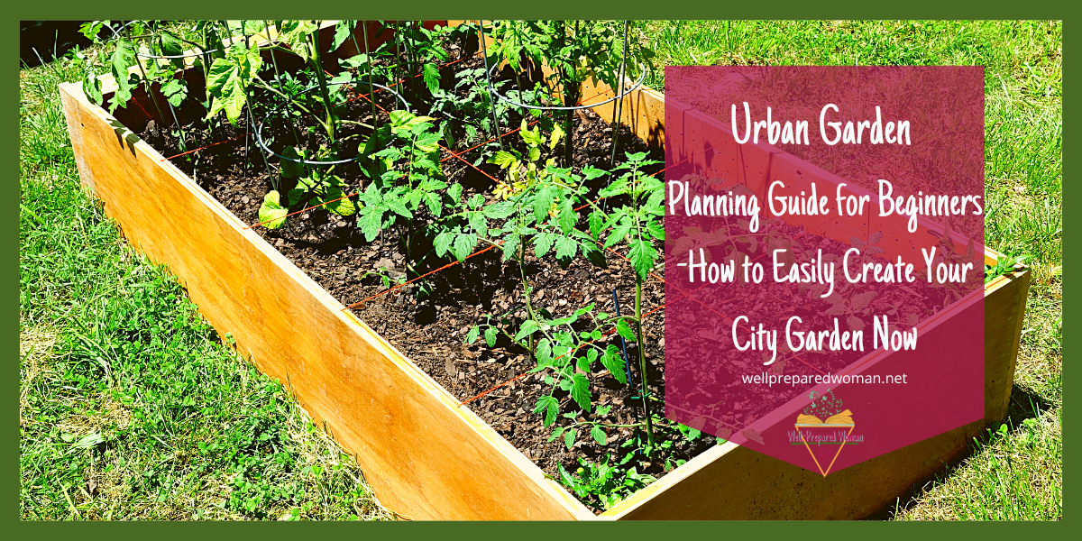 Urban Garden Planning Guide for Beginners-How to Easily Create Your ...